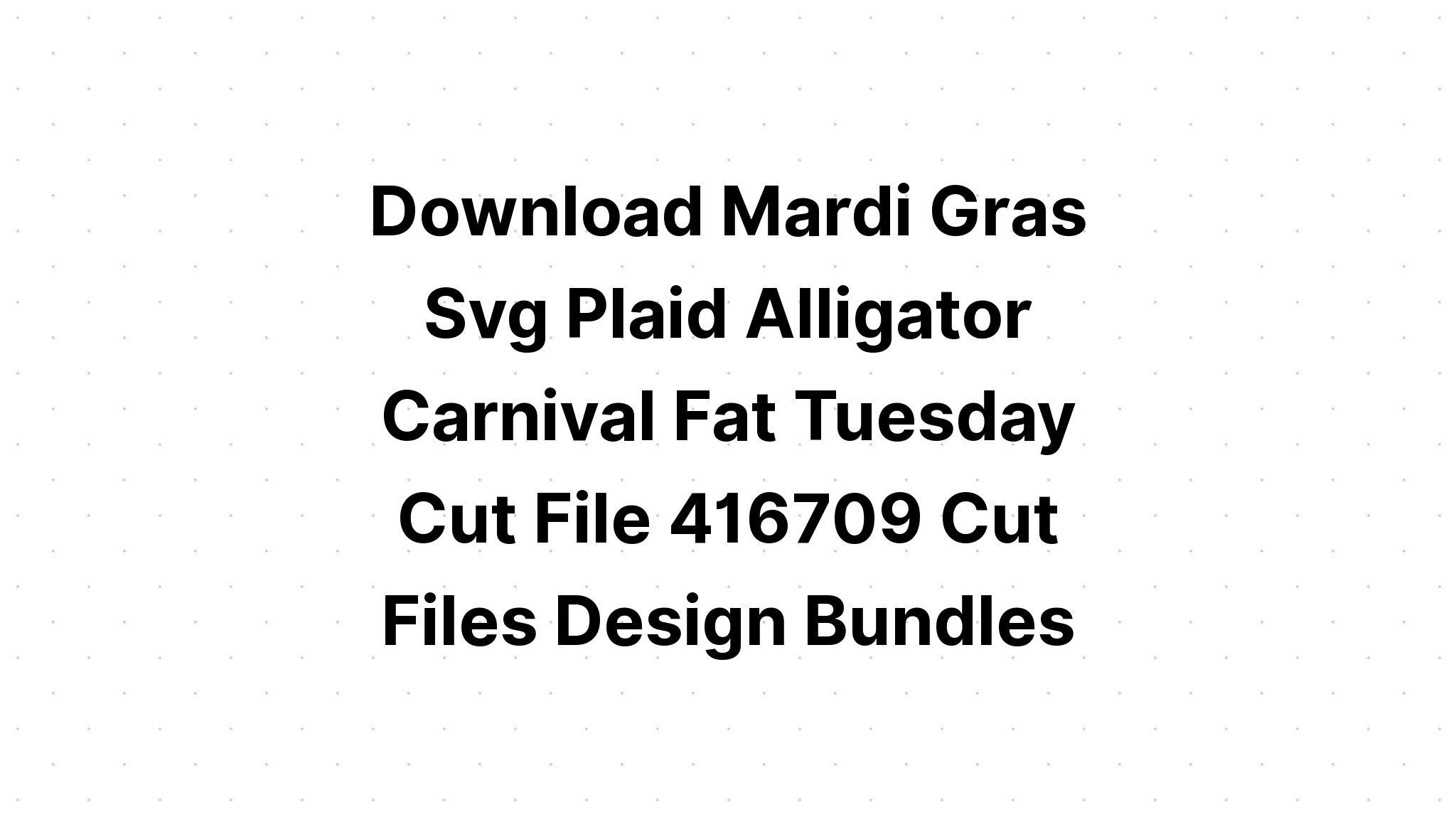 Download Mardi Gras Svg Bundle Shrove Tuesday SVG File